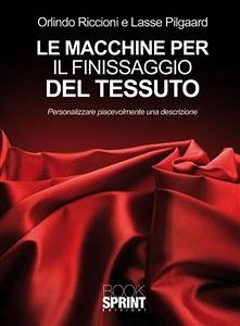 Le macchine per il fissaggio del tessuto (eBook, ePUB) - Riccioni e Lasse Pilgaard, Orlindo