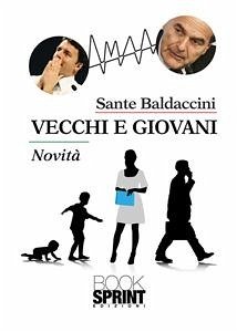 Vecchi e giovani (eBook, ePUB) - Baldaccini, Sante