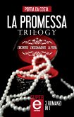 La promessa Trilogy (eBook, ePUB)