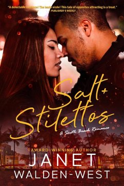 Salt + Stilettos (South Beach Romance, #1) (eBook, ePUB) - Walden-West, Janet