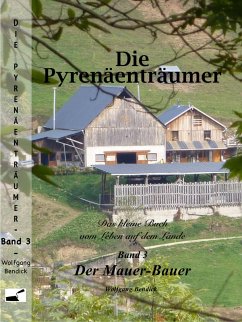 Die Pyrenäenträumer (eBook, ePUB) - Bendick, Wolfgang
