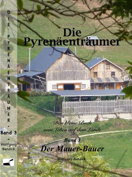 Die Pyrenäenträumer (eBook, ePUB) Die Pyrenäenträumer (eBook, ePUB)