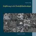 Einführung in die Dunkelfeldmikroskopie (eBook, ePUB)