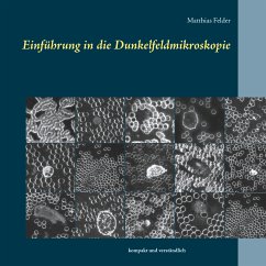Einführung in die Dunkelfeldmikroskopie (eBook, ePUB) - Felder, Matthias
