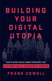 Building Your Digital Utopia (eBook, ePUB)