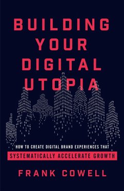 Building Your Digital Utopia (eBook, ePUB) - Cowell, Frank