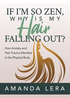 Cover If I'm So Zen, Why is My Hair Falling Out? (eBook, ePUB)