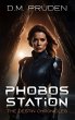 Phobos Station (The Destin Chronicles,... - Bild 1