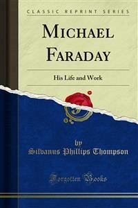 Michael Faraday (eBook, PDF) - Phillips Thompson, Silvanus