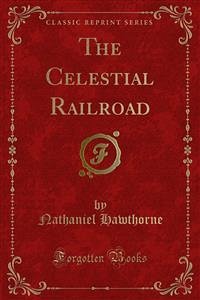 The Celestial Railroad (eBook, PDF)
