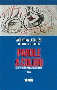 Parole a colori (eBook, PDF) - De Santis, Antonella; Lucchese, Valentina