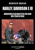 Harley, Davidson e io (eBook, ePUB)