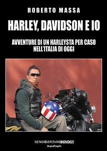 Harley, Davidson e io (eBook, ePUB) - Massa, Roberto