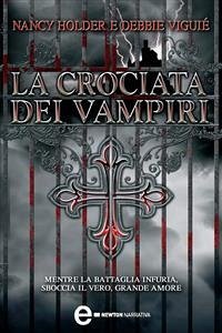 La crociata dei vampiri (eBook, ePUB) - Holder, Nancy; Viguié, Debbie