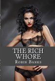 The Rich Whore: Taboo Incest Erotica (eBook, ePUB)