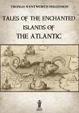 Tales of the enchanted islands of the Atlantic (eBook, ePUB)
