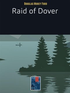 Raid of Dover (eBook, ePUB) - Morey Ford, Douglas