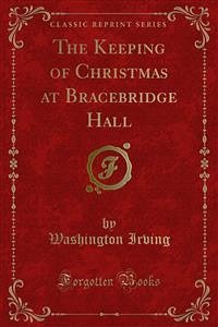 The Keeping of Christmas at Bracebridge Hall (eBook, PDF)