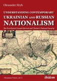 Understanding Contemporary Ukrainian and Russian Nationalism (eBook, ePUB)