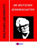 Die deutschen Gewerkschaften (eBook, ePUB)