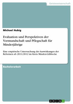 Evaluation und Perspektiven der Vormundschaft und Pflegschaft für Minderjährige (eBook, PDF)