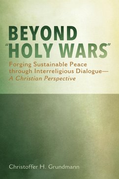Beyond &quote;Holy Wars&quote; (eBook, ePUB)