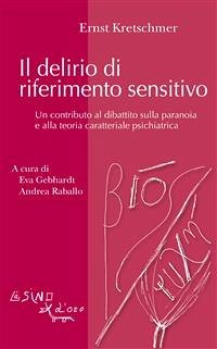 Il delirio di riferimento sensitivo (eBook, ePUB) - Kretschmer, Ernst