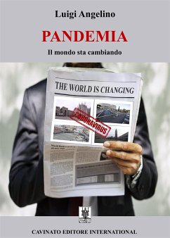 Pandemia - Il mondo sta cambiando (eBook, ePUB) - Angelino, Luigi