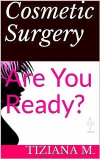 Cosmetic Surgery (eBook, ePUB) - M., Tiziana