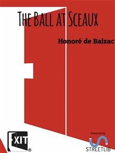 The Ball at Sceaux (eBook, ePUB) - de Balzac, Honore