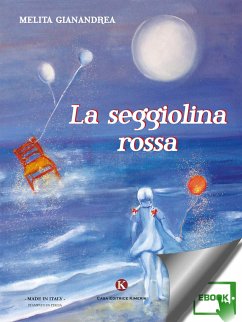 La seggiolina rossa (eBook, ePUB) - Melita, Gianadrea