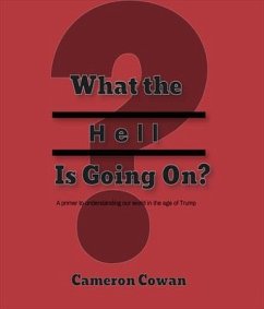 What the Hell is Going On? (eBook, ePUB) - Cowan, Cameron Lee