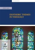 Esotheric themes in theology (eBook, ePUB) Esotheric themes in theology (eBook, ePUB)