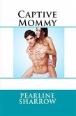 Captive Mommy: Taboo NC Erotica (eBook, ePUB)