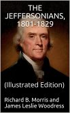 The Jeffersonians, 1801-1829 / Voices from America's Past (eBook, PDF)