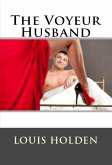 The Voyeur Husband: Taboo NC Erotica (eBook, ePUB)