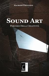 Sound Art (eBook, ePUB) - Chiantone, Maurizio