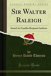 Sir Walter Raleigh (eBook, PDF) - David Thoreau, Henry