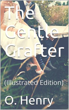 The Gentle Grafter (eBook, PDF) - Henry, O.