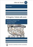 Grazio Falisco - Il Cinegetico. Trattato sulla caccia (eBook, ePUB)