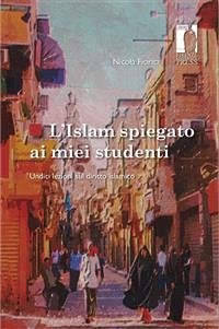 L’Islam spiegato ai miei studenti (eBook, ePUB) - Nicola, Fiorita,