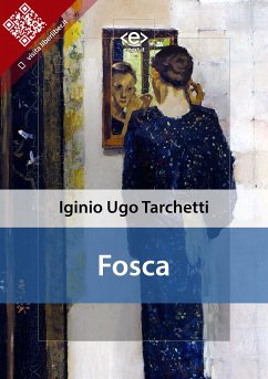 Fosca (eBook, ePUB) - Ugo Tarchetti, Iginio