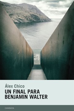 Un final para Benjamin Walter (eBook, ePUB) - Chico, Álex