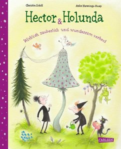 Hector & Holunda. Wirklich zauberlich und wundersam verhext (eBook, ePUB) - Schill, Christin