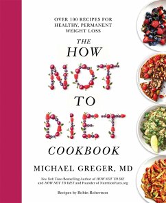 The How Not to Diet Cookbook (eBook, ePUB) - Greger, Michael