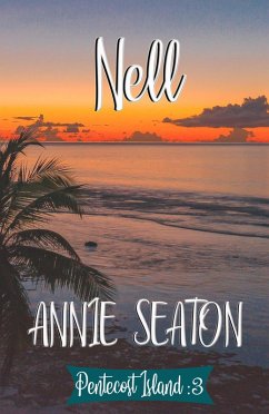 Nell (Pentecost Island, #3) (eBook, ePUB) - Seaton, Annie