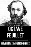 Novelistas Imprescindibles - Octave Feuillet (eBook, ePUB)