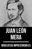 Novelistas Imprescindibles - Juan León Mera (eBook, ePUB)