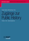 Zugänge zur Public History (eBook, PDF)