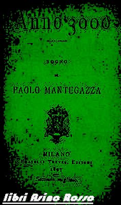 L'Anno 3000 (Annotato) (eBook, ePUB) - Mantegazza, Paolo